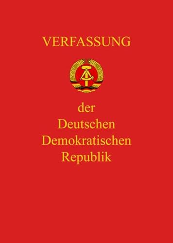 Verfassung der DDR: Verfassung der Deutschen Demokratischen Republik